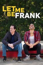 Watch Let Me Be Frank 0123movies