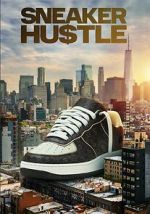Watch Sneaker Hustle 0123movies