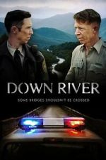 Watch Down River 0123movies