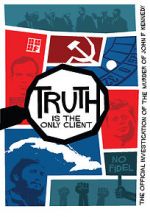 Watch Truth is the Only Client: The Official Investigation of the Murder of John F. Kennedy 0123movies
