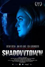 Watch Shadowtown 0123movies