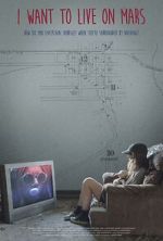 Watch I Want to Live on Mars 0123movies