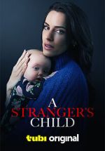 Watch A Stranger's Child 0123movies