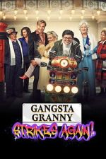 Watch Gangsta Granny Strikes Again 0123movies
