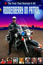 Watch Roddenberry on Patrol 0123movies