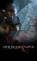 Watch Our Deadly Vows 0123movies