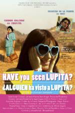 Watch Have You Seen Lupita? 0123movies