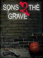 Watch Sons 2 the Grave 0123movies