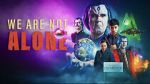Watch We Are Not Alone 0123movies