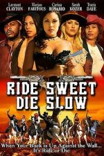Watch Ride Sweet Die Slow 0123movies