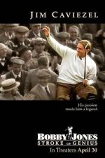 Watch Bobby Jones: Stroke of Genius 0123movies