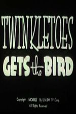 Watch Twinkletoes Gets the Bird 0123movies