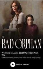 Watch The Bad Orphan 0123movies