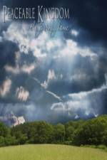 Watch Peaceable Kingdom 0123movies