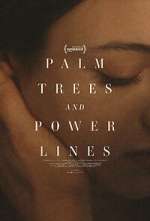 Watch Palm Trees and Power Lines 0123movies