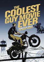 Watch The Coolest Guy Movie Ever: Return to the Scene of The Great Escape 0123movies
