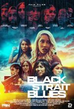 Watch Black Strait Blues 0123movies