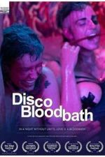 Watch Disco Bloodbath 0123movies