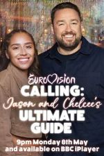 Watch Eurovision Calling: Jason and Chelcee\'s Ultimate Guide 0123movies