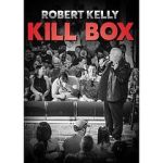 Watch Robert Kelly Kill Box (TV Special 2022) 0123movies