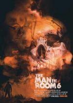 Watch The Man in Room 6 0123movies