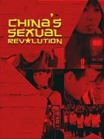 Watch China\'s Sexual Revolution 0123movies