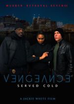 Watch Vengeance Served Cold 0123movies
