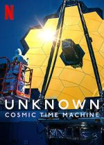 Watch Unknown: Cosmic Time Machine 0123movies