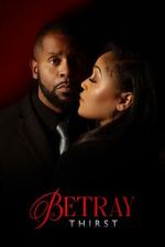 Watch Betray: Thirst 0123movies