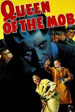 Watch Queen of the Mob 0123movies