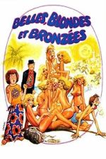 Watch Belles, blondes et bronz�es 0123movies