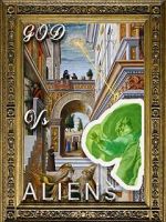 Watch God Versus Aliens 0123movies