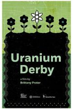 Watch Uranium Derby 0123movies