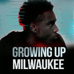 Watch Growing Up Milwaukee 0123movies