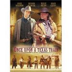Watch Once Upon a Texas Train 0123movies