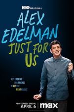 Watch Alex Edelman: Just for Us 0123movies