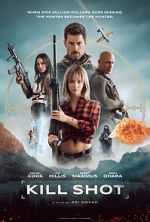 Watch Kill Shot 0123movies