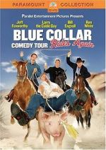 Watch Blue Collar Comedy Tour Rides Again (TV Special 2004) 0123movies