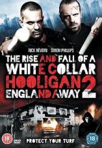 Watch The Rise and Fall of a White Collar Hooligan 2 0123movies