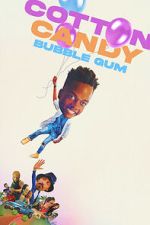 Watch Cotton Candy Bubble Gum 0123movies