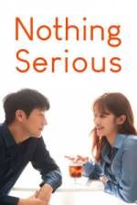 Watch Nothing Serious 0123movies