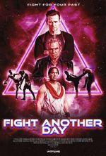 Watch Fight Another Day 0123movies