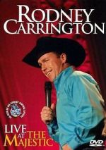 Watch Rodney Carrington: Live at the Majestic (TV Special 2007) 0123movies