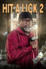 Watch Hit A Lick 2 0123movies
