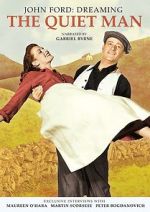 Watch Dreaming the Quiet Man 0123movies