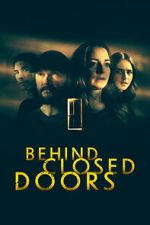 Watch Behind Closed Doors 0123movies