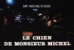 Watch Le chien de Monsieur Michel 0123movies