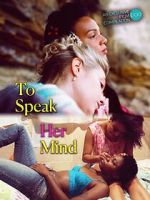 Watch To Speak Her Mind 0123movies