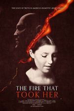Watch The Fire That Took Her 0123movies
