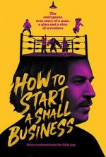 Watch How to Start A Small Business 0123movies